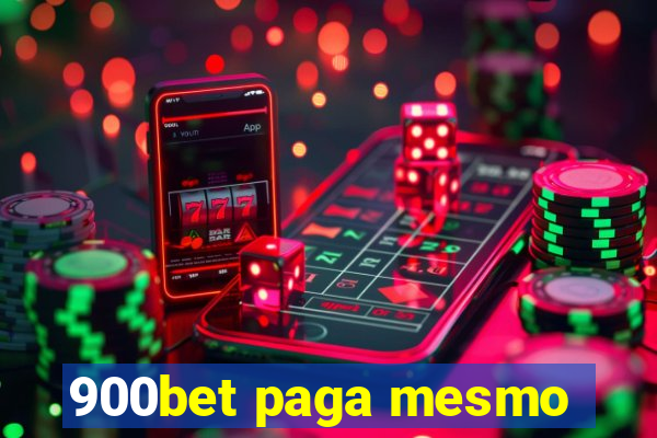 900bet paga mesmo